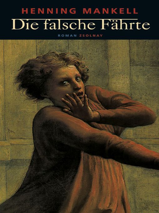 Title details for Die falsche Fährte by Henning Mankell - Available